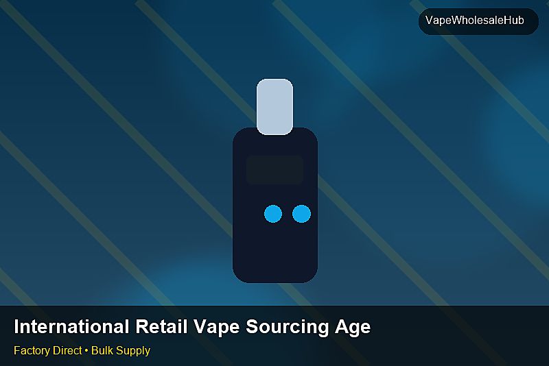 International Retail Vape Sourcing Agent — International Retail Vape Sourcing Agent: Sample Policy | 2026 Edition photo 1