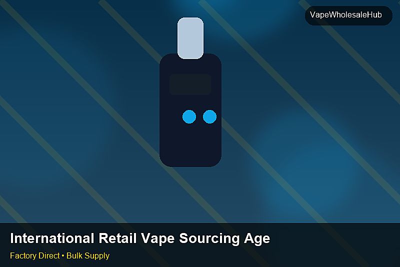 International Retail Vape Sourcing Agent — International Retail Vape Sourcing Agent: Regulatory Update | 2026 Edition photo 1