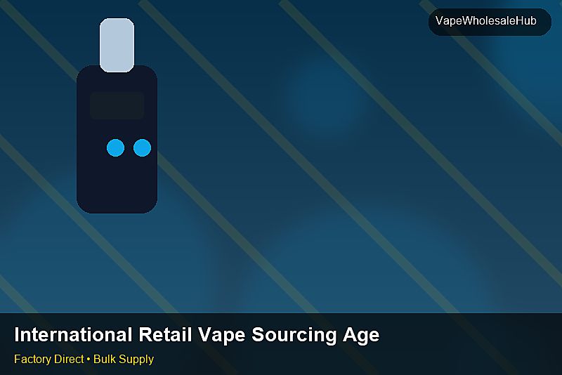 International Retail Vape Sourcing Agent — International Retail Vape Sourcing Agent: Sourcing Workflow | 2026 Edition photo 1