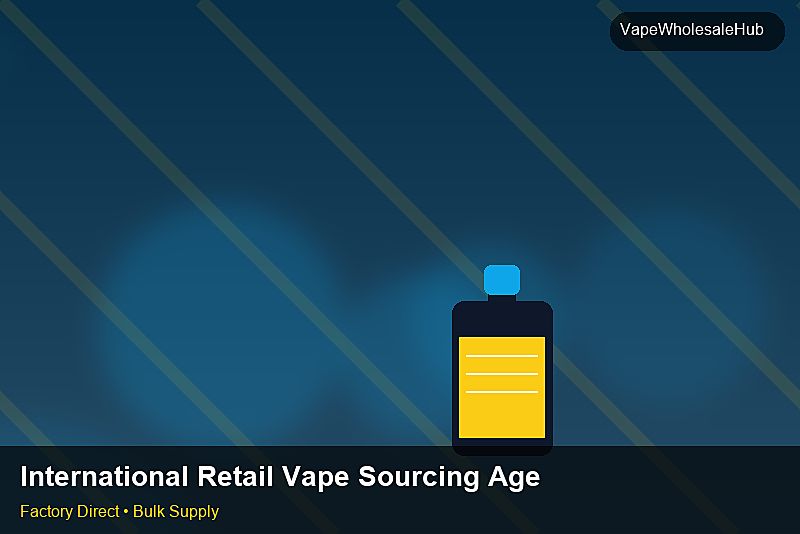 International Retail Vape Sourcing Agent — International Retail Vape Sourcing Agent: Case Studies | 2026 Edition photo 2
