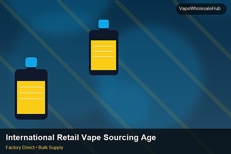 International Retail Vape Sourcing Agent — International Retail Vape Sourcing Agent: Beginner's Guide | 2026 Edition photo 2
